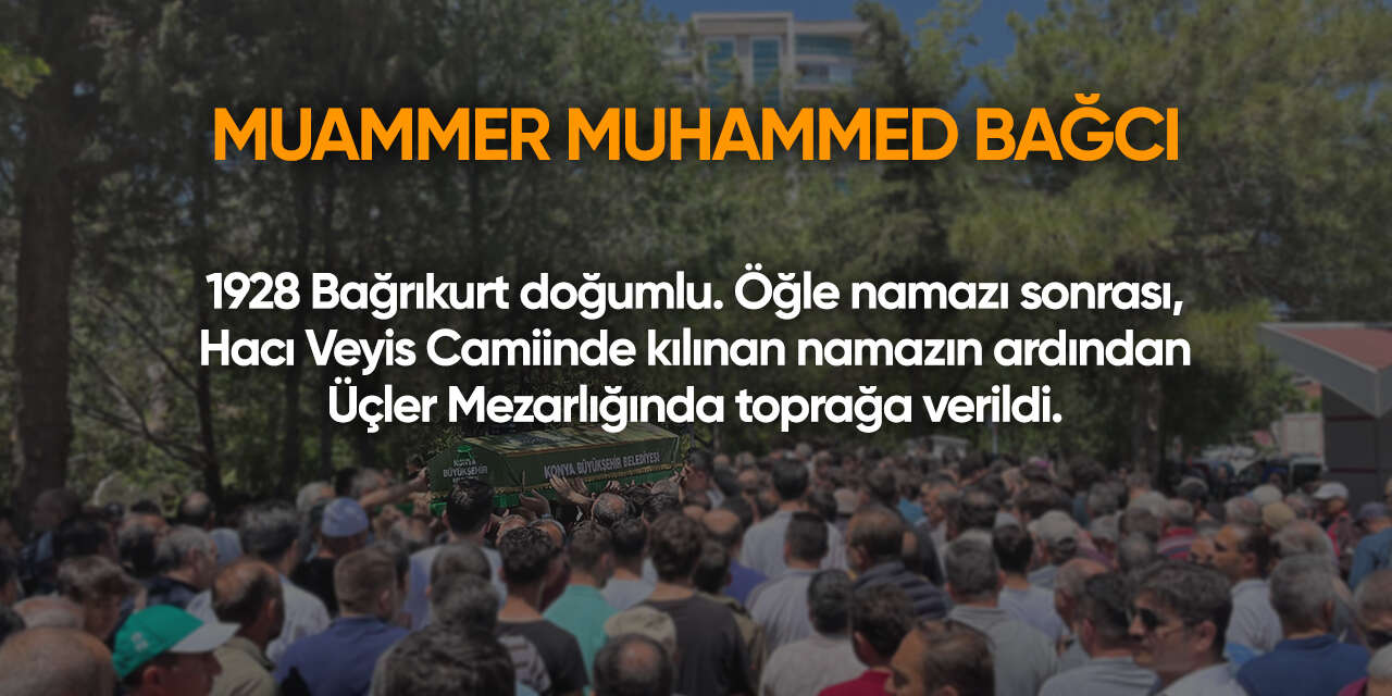 Konya'da bugün vefat edenler | 20 Ocak 2026 17